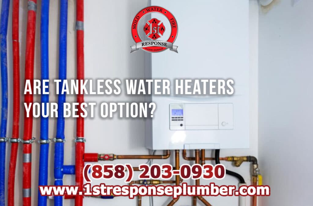 Tankless Water Heaters Are Your Best Option in Chula Vista