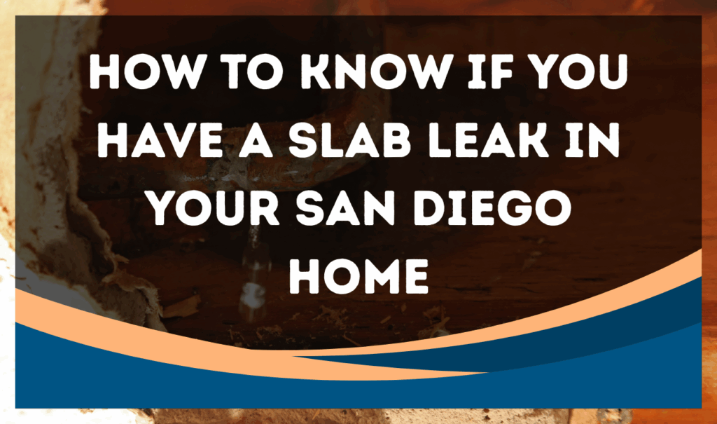 Slab leak detection San Diego